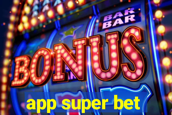 app super bet